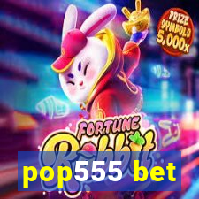 pop555 bet